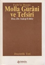 Fatih'in Hocası Molla Gürani ve Tefsiri