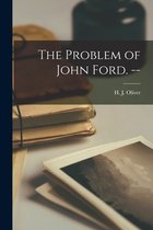 The Problem of John Ford. --