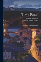 Time Past; Memories of Proust and Others