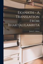 Ekanath - A Translation From Bhaktalilamrita