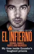 El Infierno Drugs Gangs Riots and Murde