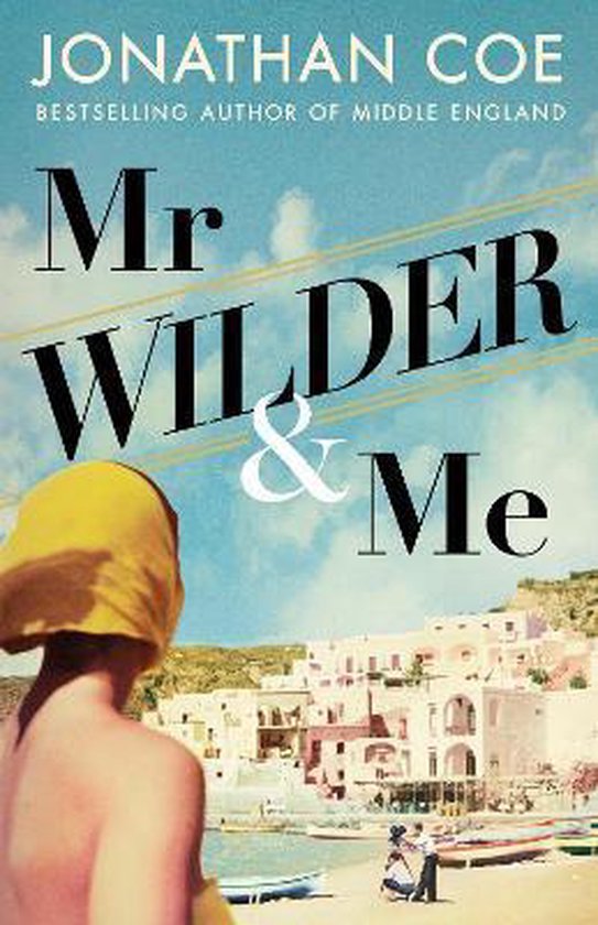 Boekcover van 'Mr Wilder & Me' met op de voorgrond een persoon met een gele hoofddoek en op de achtergrond een Mediterraanse stad aan zee.