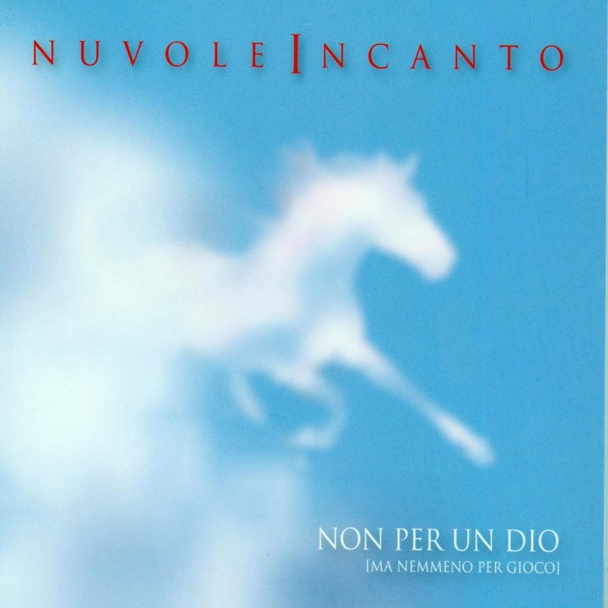 Nuvoleincanto - Non Per Un Dio (Ma Nemmeno Per Gioco) (CD)