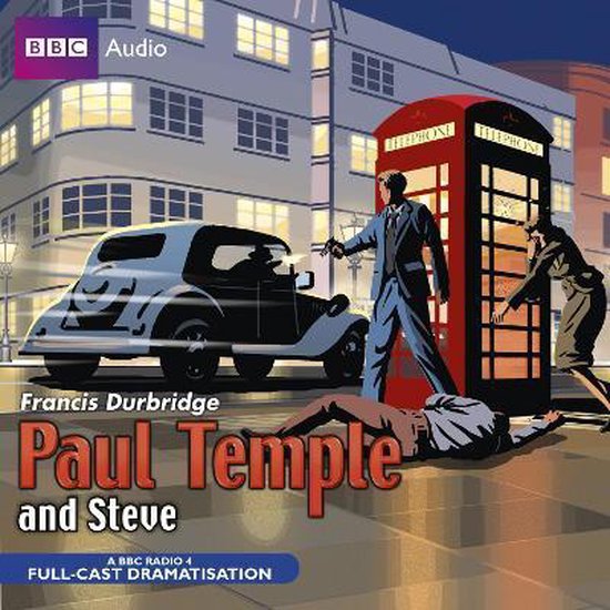 Paul Temple en Steve - Een full-cast dramatisering van BBC Radio 4. Een man ligt op de stoep bij een rode telefooncel, terwijl een andere man en vrouw wegkijken.