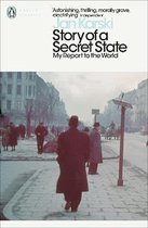 Story of a Secret State My Report to the World Penguin Modern Classics
