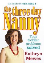 3 Day Nanny Solves Your Toddler Problems