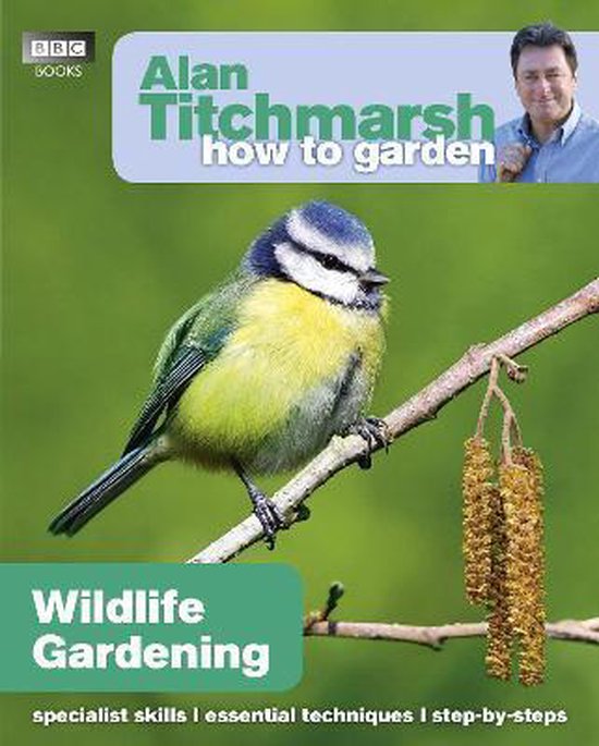 Alan Titchmarsh How Garden Wildlife Gard - cover