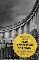 From Restoration To Reform British Isles