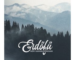 Erdöfü - Népi Kamarazenekar (CD)
