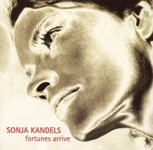 Sonja Kandels - Fortunes Arrive (CD)