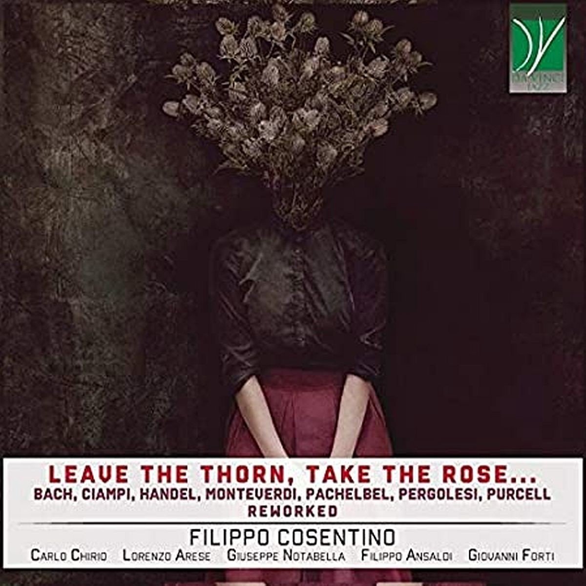 Filippo Cosentino - Leave The Thorn, Take The Rose… (CD)