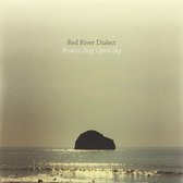 Red River Dialect - Broken Stay Open Sky (CD)