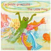 La petite grenouille - The little frog