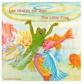 Las ranitas del lago - The Little Frog