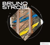 Bruno Strobl - Electroacoustic Music Vol. 2 (CD)