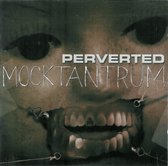 Perverted - Mock Tantrum (CD)