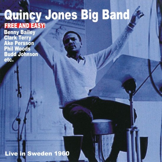 The Quincy Jones Big Band - Free And Easy! Live In Sweden 1960 (CD)