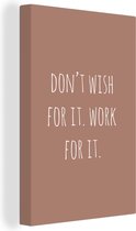 Peinture sur toile Citation anglaise Ne le souhaite pas. Work pour cela. sur fond marron - 20x30 cm - Décoration murale