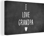 Canvas Schilderij Spreuken - Opa - I love grandpa - Quotes - 30x20 cm - Wanddecoratie - Vaderdag cadeau - Geschenk - Cadeautje voor hem - Tip - Mannen