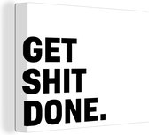 Peinture sur toile Dictons - Citations - Faites de la merde - 80x60 cm - Décoration murale - Cadeau Vaderdag - Cadeau - Cadeau pour lui - Astuce - Hommes