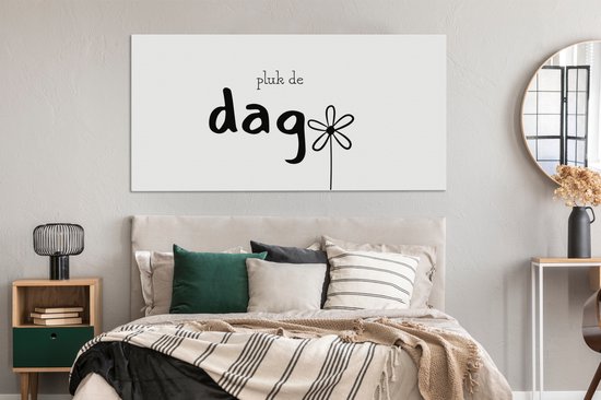 Canvas schilderij 160x80 cm - Wanddecoratie Quotes - Pluk de dag - Spreuken - Muurdecoratie woonkamer - Slaapkamer decoratie - Kamer accessoires - Schilderijen