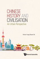 Chinese History And Civilisation: An Urban Perspective