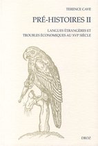 Cahiers d'Humanisme et Renaissance - Les Seuils de la Modernité - Pré-Histoires II : Langues étrangères et troubles économiques au XVIe siècle