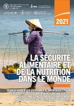 L'état de la securité alimentaire et de la nutrition dans le monde- L'état de la sécurité alimentaire et de la nutrition dans le monde 2021