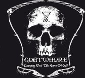 Goatwhore - Carving Out The Eyes Of God (CD)