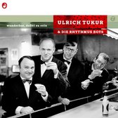 Ulrich Tukur & Die Rhythmus Boys - Wunderbar, Dabie Zi Sein (CD)