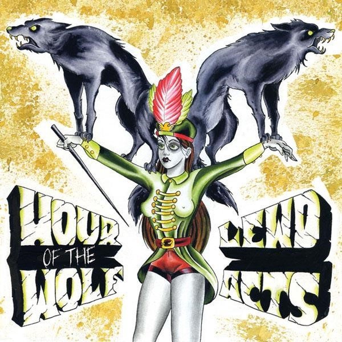 Hour Of The Wolf & Lewd Acts - Hour Of The Wolf / Lewd Acts (CD)