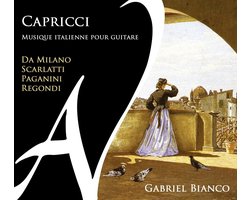 Gabriel Bianco - Capricci: Musique Italienne Guitare (CD)