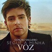Goncalo Salgueiro - Segue A Minha Voz (CD)