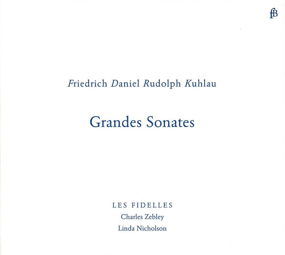 Nicholson Zebley - Grandes Sonates (CD)
