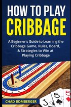 How to Play Cribbage