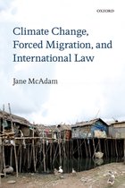 Climate Change, Forced Migration, And International Law