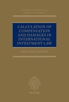 Calculation of Compensation and Damages in International Investment Law