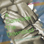 Carl Dix And His Comrades and His Allies On The Download