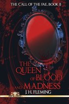 The Queen of Blood and Madness