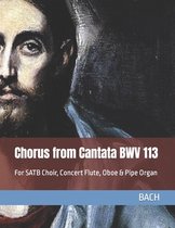 Chorus from Cantata BWV 113
