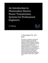An Introduction to Photovoltaic Electric Power Transmission Systems for Professional Engineers
