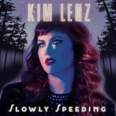 Kim Lenz - Slowly Speeding (LP)