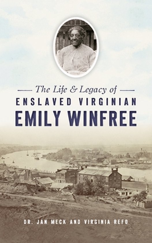 American Heritage- Life and Legacy of Enslaved Virginian Emily Winfree