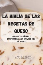 La Biblia de Las Recetas de Queso