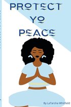 Protect Yo Peace