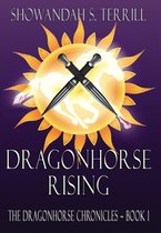 Dragonhorse Chronicles- Dragonhorse Rising