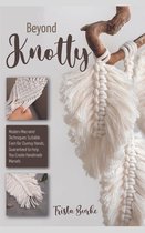 Beyond Knotty