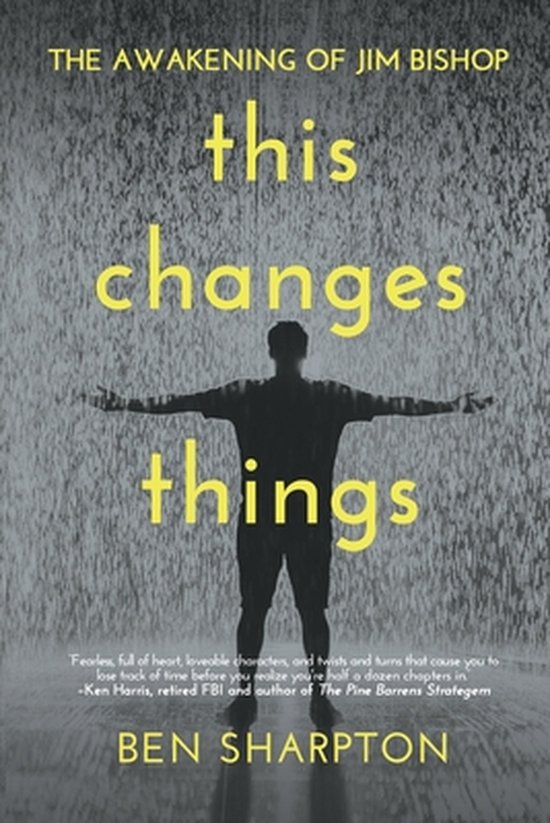 The Awakening of Jim Bishop: This Changes Things - cover