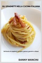 Gli Spaghetti nella Cucina Italiana