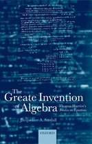 The Greate Invention of Algebra